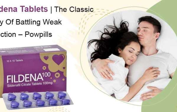 Fildena Tablets | The Classic Way Of Battling Weak Erection – Powpills