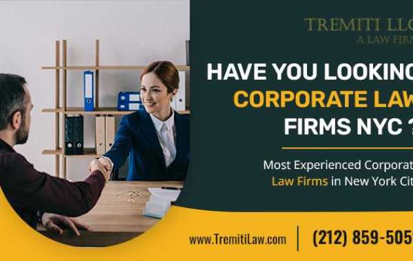 Have You Looking Corporate Law Firms in NYC ?